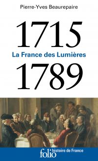 1715-1789. La France des Lumières