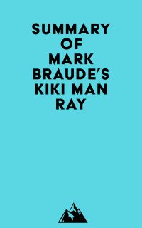 Summary of Mark Braude's Kiki Man Ray
