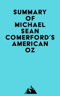 Summary of Michael Sean Comerford's American OZ