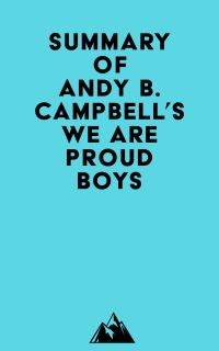 Summary of Andy B. Campbell's We Are Proud Boys