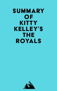 Summary of Kitty Kelley's The Royals