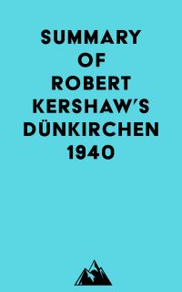 Summary of Robert Kershaw's Dünkirchen 1940