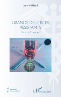 Grands dentistes résistants