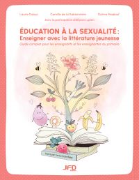 Éducation à la sexualité : Enseigner avec la littérature jeunesse