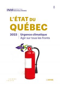 État du Québec 2023, L' : urgence climatique - agir sur tous les fronts