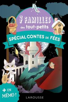 7 familles des tout-petits : spécial contes de fées : + un mémo !