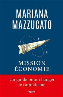 Mission économie : un guide pour changer le capitalisme