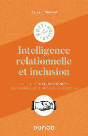 Intelligence relationnelle et inclusion : un peu de neurosciences pour développer la diversité en entreprise
