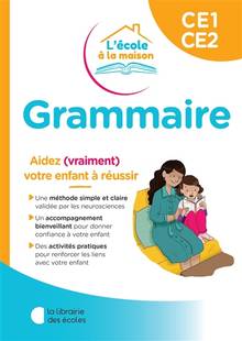 Grammaire CE1, CE2 : Aidez (vraiment) votre enfant à réussir
