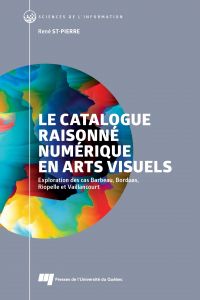 Le catalogue raisonné numérique en arts visuels