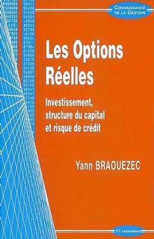 Options réelles : investissement, structure du capital et risque