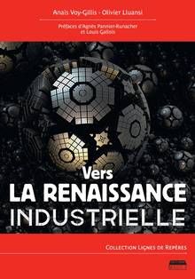 Renaissance industrielle, La