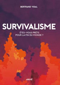 Survivalisme - NOUVELLE EDITION