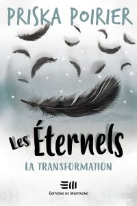 Éternels, t. 9 : La transformation