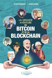 La grande aventure du bitcoin et de la blockchain