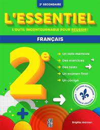 Essentiel : 2e secondaire français