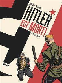 Hitler est mort!,T03 Dossier mythe