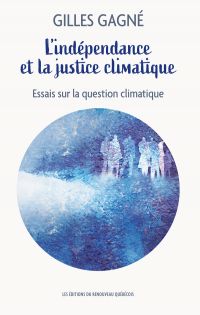 Indépendance et la justice climatique : essai sur la question climatique