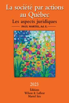 La société par actions au Québec : Les aspects juridiques, Volume 1, 2022-2023