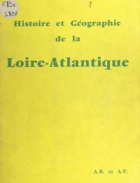 Histoire et géographie de la Loire-Atlantique