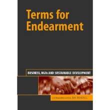 Terms of Endearment : Business, NGOs and Sustainable Development