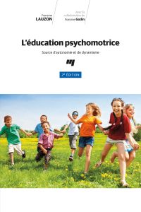 L'éducation psychomotrice, 2e édition