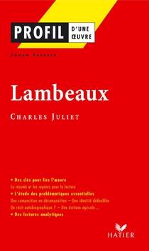 Lambeaux - Charles Juliet