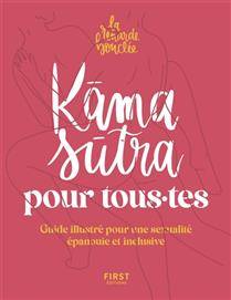 Kama sutra pour tous.tes : guide illustré pour une sexualité épanouie et inclusive