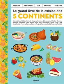 Grand livre de la cuisine des 5 continents, Le