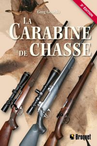 La carabine de chasse 3e édition
