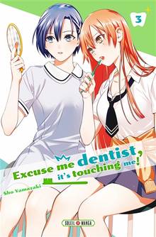 Excuse me dentist, it's touching me!, t.3