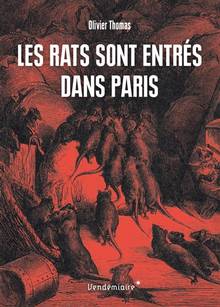 Rats sont entrés dans Paris, Les