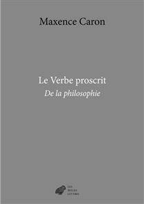 De la philosophie, 3 : Le verbe proscrit