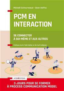 PCM en interaction : se connecter à soi-même et aux autres : 3 jours pour se former à Process communication model