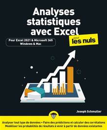 Analyses statistiques avec Excel pour les nuls : pour Excel 2021 & Microsoft 365, Windows & Mac