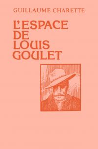 L'espace de Louis Goulet
