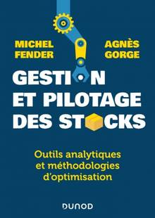 Gestion et pilotage des stocks : outils analytiques et méthodologies d'optimisation