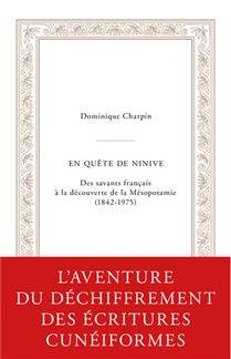 En quête de Ninive : des savants français à la découverte de la Mésopotamie (1842-1975)