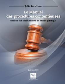 Manuel des procédures contentieuses destiné aux intervenants en milieu juridique Éd. 2023