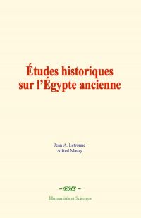 Études historiques sur l’Égypte ancienne