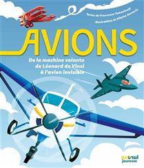 Avions : De la machine volante de Léonard de Vinci à l'avion invisible