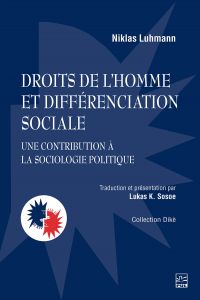 Droits de l'homme et différenciation sociale - Une contribution à la sociologie politique