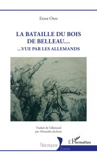 La Bataille du Bois de Belleau...