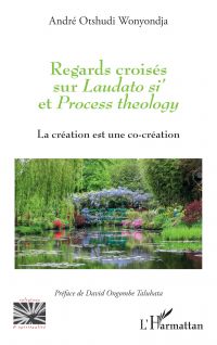 Regards croisés sur <i>Laudato si'</i> et <i>Process theology</i>