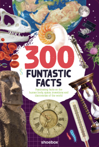 300 Funtastic Facts