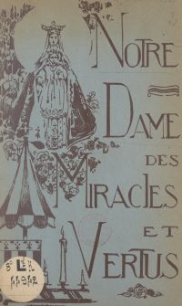 Notre-Dame des miracles et vertus, protectrice de la ville de Rennes