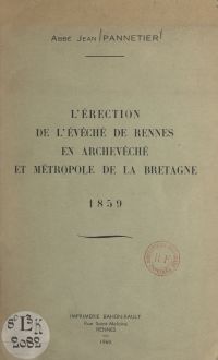 L'érection de l'évêché de Rennes en archevêché et métropole de la Bretagne, 1859