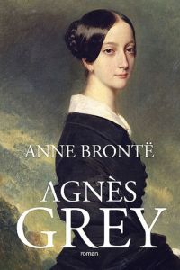 Agnès Grey (Edition Intégrale - Version Entièrement Illustrée)