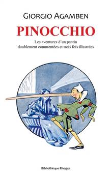 Pinocchio : les aventures d'un pantin doublement commentées et trois fois illustrées