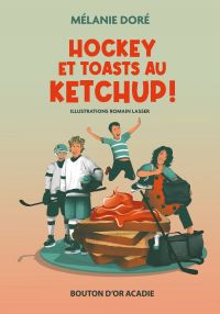Hockey et toasts au ketchup !